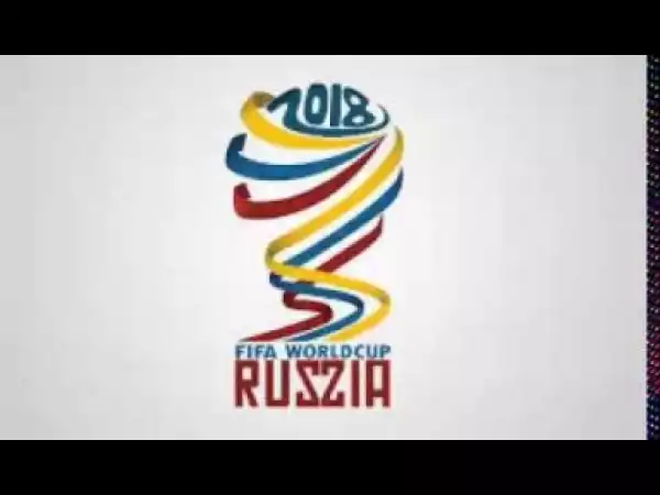 Video: Fifa World Cup Russia 2018 Song